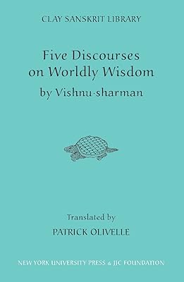 Five Discourses of Worldly Wisdom (Clay Sanskrit Library, 28)