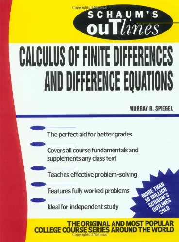 Schaum's Outline of Calculus of Finite Differences and Difference Equations by Murray Spiegel