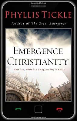 Emergence Christianity: What It Is, Where It Is Going, and Why It Matters