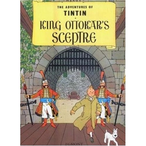 The Adventures of Tintin: King Ottokar's Sceptre by Herge