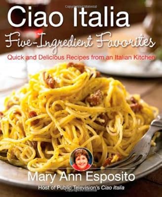 Ciao Italia five-ingredient favorites