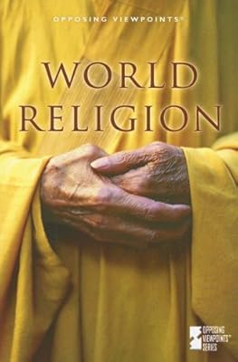 World Religion (Opposing Viewpoints)