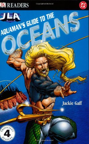 Aquaman's Guide to the Ocean (DK READERS) by Jackie Gaff