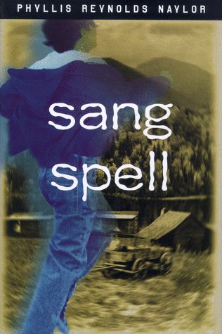 Sang Spell by Phyllis Reynolds Naylor