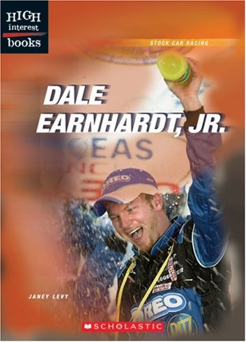 Dale Earnhardt, Jr. (High Interest Books: Stock Car Racing) by Janey Levy