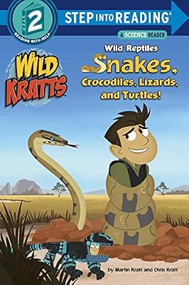 Wild Reptiles: Snakes, Crocodiles, Lizards, and Turtles