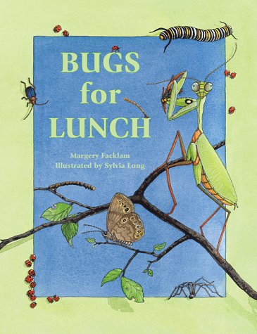 Bugs for Lunch by Margery Facklam