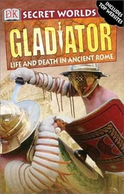 Secret Worlds: Gladiators (Secret Worlds)