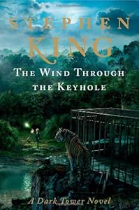 The Wind Through the Keyhole: A Dark Tower Novel