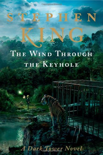 The Wind Through the Keyhole: A Dark Tower Novel by Stephen King