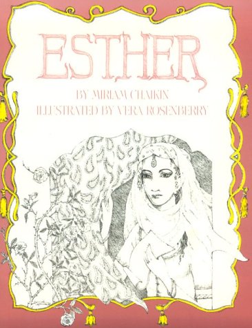 Esther by Miriam Chaikin