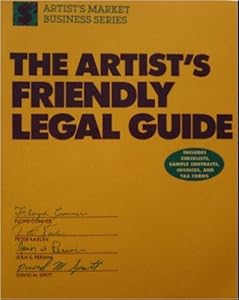 The Artist's friendly legal guide (Artist's market business series) by Peter Karlen