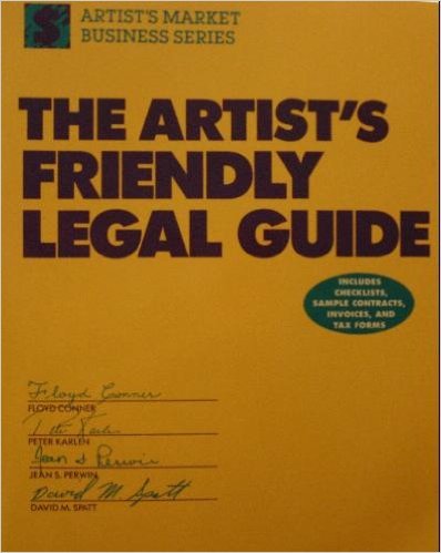The Artist's friendly legal guide (Artist's market business series) by Peter Karlen