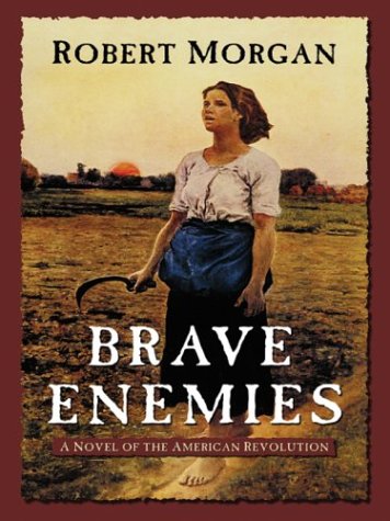 Brave Enemies by Robert Morgan