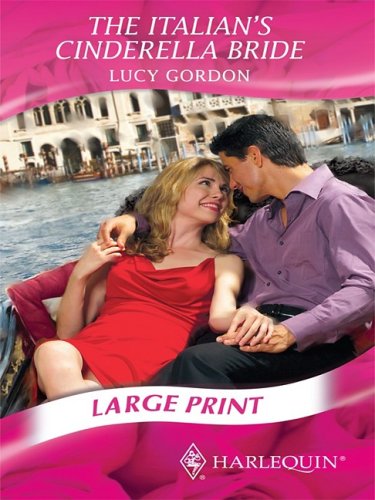 The Italian's Cinderella Bride by Lucy Gordon