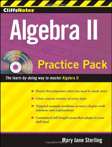CliffsNotes Algebra II Practice Pack by Mary Jane Sterling