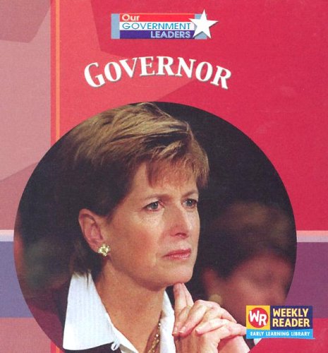 Governor (Our Government Leaders) by Jacqueline Laks Gorman