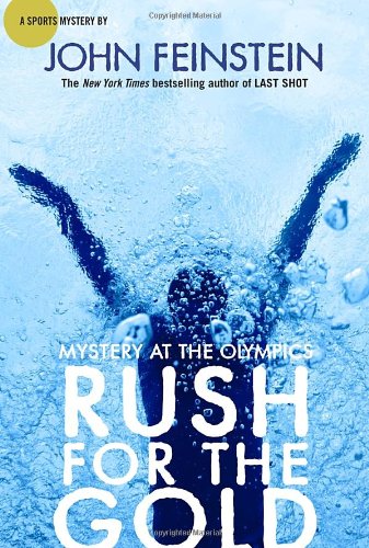 Rush for the Gold: Mystery at the Olympics by John Feinstein