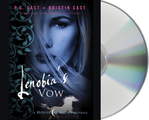 Lenobia's Vow: A House of Night Novella (House of Night Novellas) by P. C. Cast