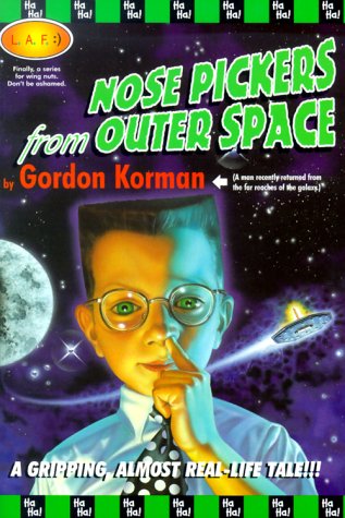 Nosepickers From Outer Space (L.a.F.) by Gordon Korman