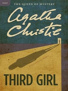 Third Girl: A Hercule Poirot Mystery: The Official Authorized Edition (Hercule Poirot series Book 34)