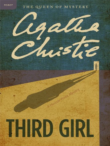 Third Girl: A Hercule Poirot Mystery: The Official Authorized Edition (Hercule Poirot series Book 34) by Agatha Christie