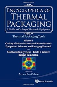 Encyclopedia of Thermal Packaging Set 2: Thermal Packaging Tools (A 4-Volume Set) by by Avram Bar-Cohen