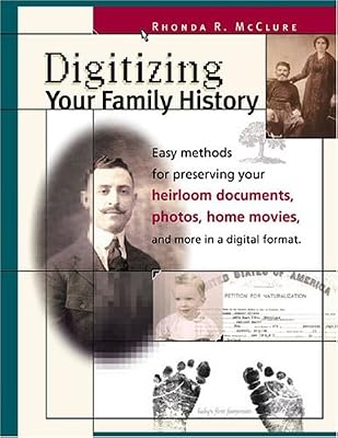 Digitizing Your Family History (Family Tree Books)