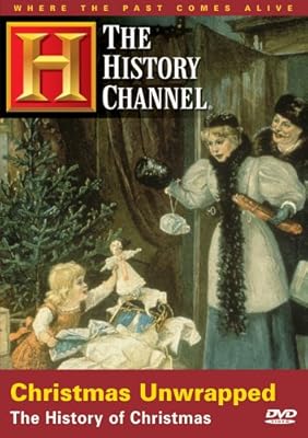 Christmas Unwrapped - The History of Christmas (History Channel) (A&E DVD Archives)
