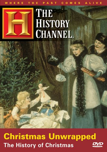 Christmas Unwrapped - The History of Christmas (History Channel) (A&E DVD Archives) by Harry Smith