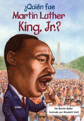 &iquest;Qui&eacute;n fue Martin Luther King, Jr.? by Bonnie Bader