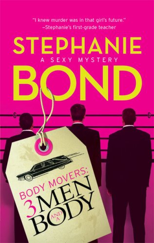 3 Men and a Body by Stephanie Bond