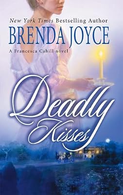 Deadly Kisses (Francesca Cahill Novels)