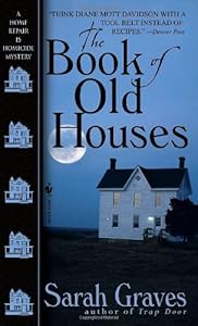 The Book of Old Houses (Home Repair Is Homicide Mysteries)