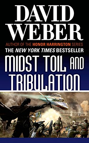 Midst Toil and Tribulation (safehold Book 6) by David Weber