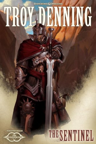The Sentinel: The Sundering, Book V by Troy Denning