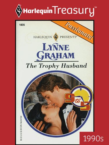 THE TROPHY HUSBAND (9 to 5) by Lynne Graham