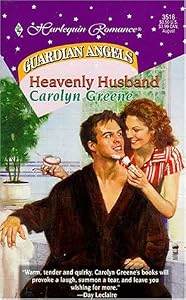 Heavenly Husband (Guardian Angels) (Romance) by Carolyn Greene