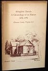 Abingdon Church: a chronology of its history, 1650-1970, Gloucester County, Virginia, 1972