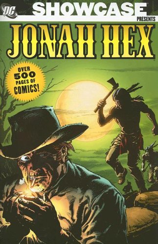 Showcase Presents: Jonah Hex, Vol. 1 by John Albano
