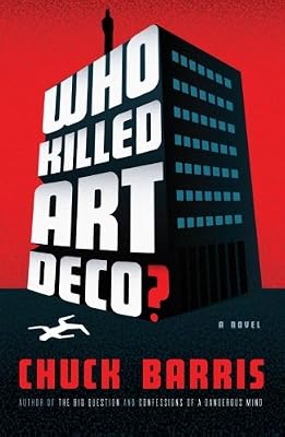 Who Killed Art Deco?: A Novel