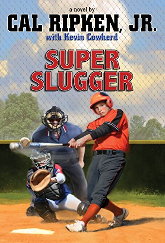 Super-sized Slugger by Cal Ripken Jr.