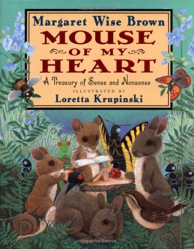 Mouse of My Heart: Picture Book by Margaret Wise Brown