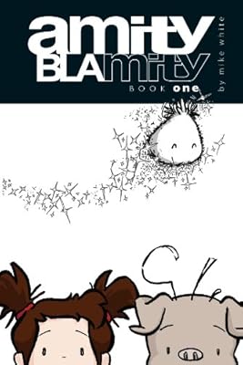 Amity Blamity: Book One