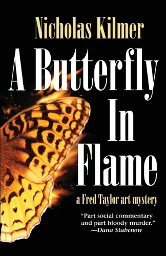 A Butterfly in Flame by Nicholas Kilmer