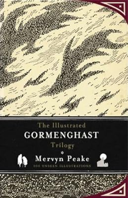 The Illustrated Gormenghast Trilogy
