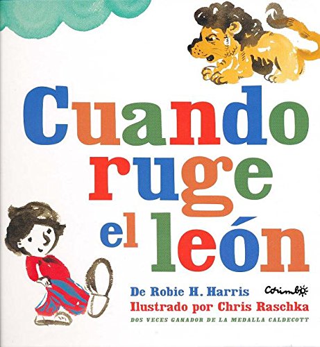 Cuando ruge el le&oacute;n / When lions roar by Robie H. Harris 
			
			
		
		
		
       	 
       		
       			,