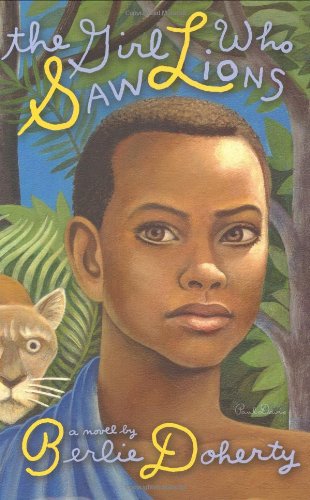 The Girl Who Saw Lions by Berlie Doherty