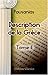Description de la Grèce: Traduction nouvelle avec le texte grec collationné sur les manuscrits de la bibliothèque du Roi, par M. Clavier. Tome 2 (French Edition) -  Pausanias