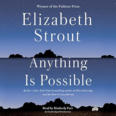 Anything Is Possible: A Novel